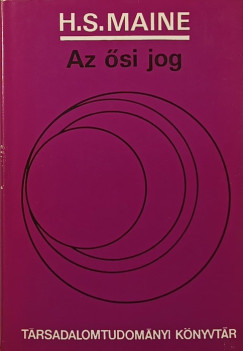 Henry Sumner Maine - Az �si jog