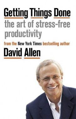 David Allen - Getting Things Done