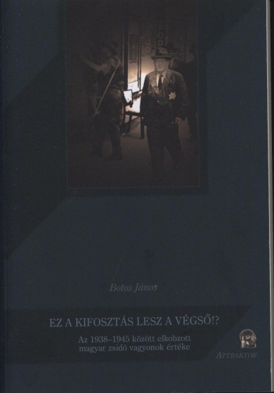Botos János - Ez a kifosztás lesz a végső!?