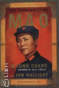 Jung Chang - Jon Halliday - Mao - The Unknown Story
