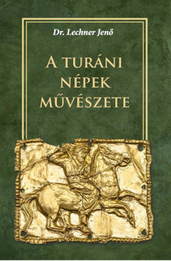 Lechner Jen� - A tur�ni n�pek m�v�szete