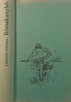 Fekete Istvn - Rzsakunyh