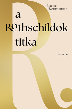 lie De Rothschild Jr - A Rothschildok titka