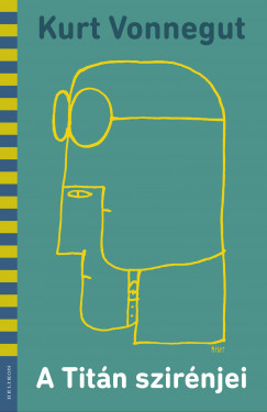 Kurt Vonnegut - A Titn szirnjei - illusztrlt