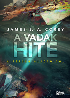 Corey James S. A. - A vadak hite