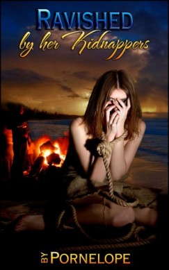 Pornelope - Ravished By Her Kidnappers