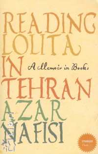 Azar Nafisi - Reading Lolita in Tehran