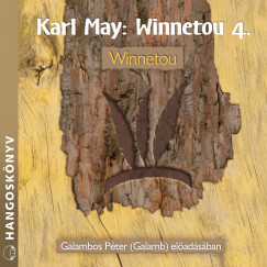 Karl May - Galambos Pter - Winnetou 4. - Winnetou