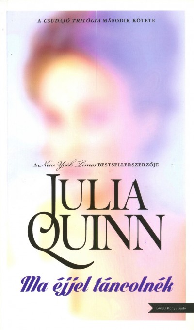 Julia Quinn - Ma éjjel táncolnék