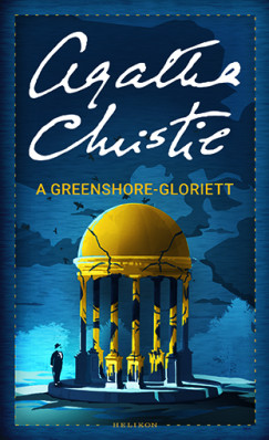 Christie Agatha - A Greenshore-gloriett