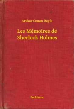 Arthur Conan Doyle - Les M�moires de Sherlock Holmes