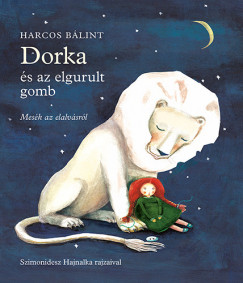 Harcos Blint - Dorka s az elgurult gomb