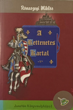 Rnaszegi Mikls - A rettenetes Kartal