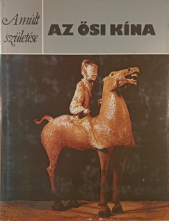 Patrick Fitzgerald - Az ősi Kína
