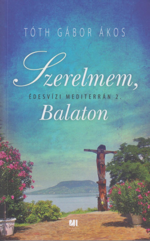 T�th G�bor �kos - Szerelmem, Balaton