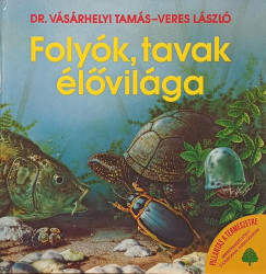 Dr. Vsrhelyi Tams - Veres Lszl - Folyk, tavak lvilga