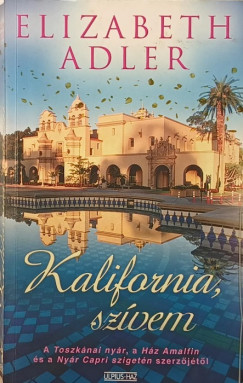 Elizabeth Adler - Kalifornia, szívem