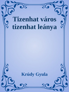 Krdy Gyula - Tizenhat vros tizenhat lenya