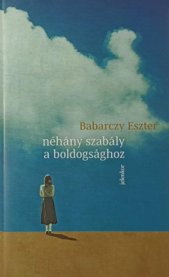 Babarczy Eszter - Nhny szably a boldogsghoz