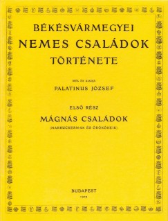Palatinus J�zsef - B�k�sv�rmegyei nemes csal�dok t�rt�nete - M�gn�s csal�dok (Harruckern-ek �s �r�k�seik)