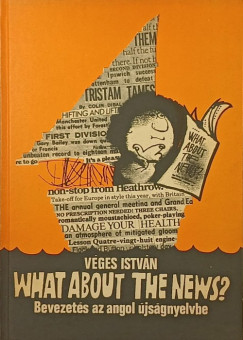 V�ges Istv�n - What About the News?
