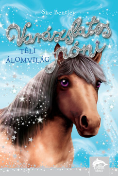 Sue Bentley - Varzslatos pni - Tli lomvilg