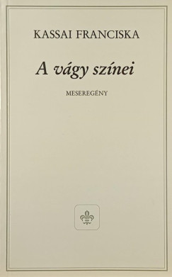 Kassai Franciska - A v�gy sz�nei (dedik�lt)
