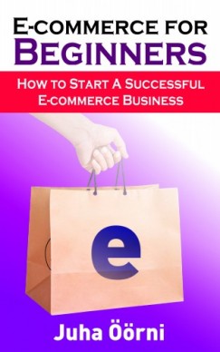 Juha ��rni - E-commerce for Beginners