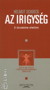 Helmut Schoeck - Az irigysg