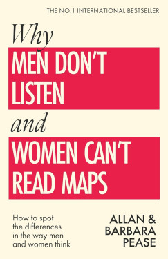 Barbara Pease - Allan Pease - Why Men Don't Listen & Women Can't Read