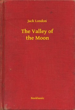 Jack London - The Valley of the Moon