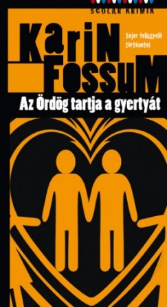 Karin Fossum - Fossum Karin - Az rdg tartja a gyertyt