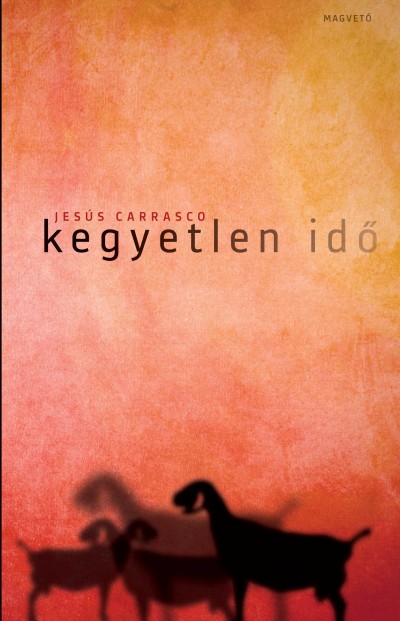Jesús Carrasco - Kegyetlen idõ