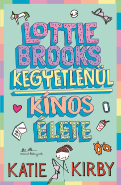 Katie Kirby - Lotti Brooks kegyetlenül kínos élete