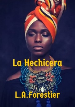 Louis Alexandre Forestier - La Hechicera