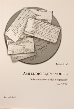 Szeredi P�l - Ami eddig rejtve volt...