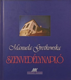 Manuela Gretkowska - Szenvedlynapl