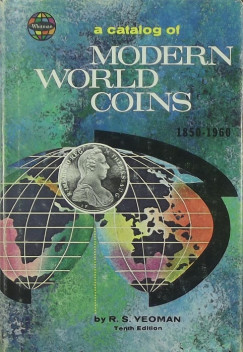 Richard S. Yeoman - A Catalog of Modern World Coins 1850-1960