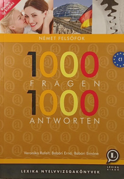 Dr. Babári Ernő - Dr. Babári Ernőné - Veronika Rafelt - 1000 Fragen 1000 Antworten