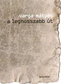 Varga Mtys - A leghosszabb t