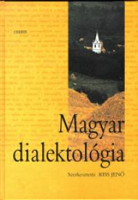 Kiss Jen - Magyar dialektolgia