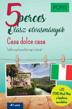 Dominic Butler - PONS 5 perces olasz olvasmnyok - Casa dolce casa