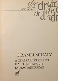 Krámli Mihály - A császári és királyi haditengerészet és Magyarország