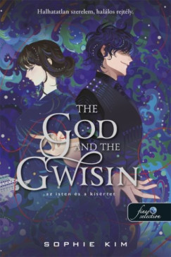 Sophie Kim - The God and the Gwisin - Az isten és a kísértet