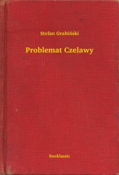 Stefan Grabi�ski - Problemat Czelawy