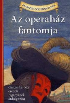 Gaston Leroux - Az operahz fantomja