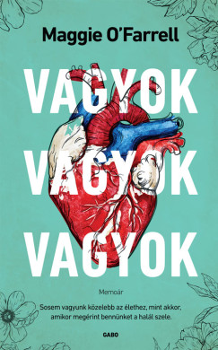 O'Farrell Maggie - Vagyok, vagyok, vagyok