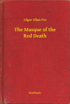 Edgar Allan Poe - The Masque of the Red Death