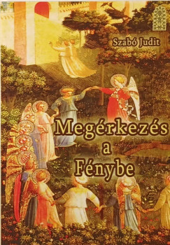 Szab Judit - Megrkezs a fnybe