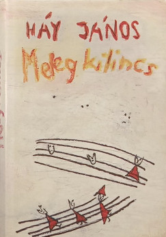 Háy János - Meleg kilincs